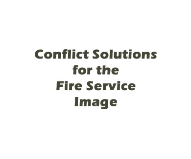 Conflict Solutions for the Fire Service